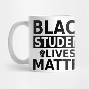 Black Student lives Matter- Black History Month- Black Lives Matter Mug